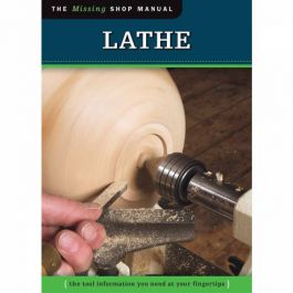 The Missing Shop Manual: Lathe