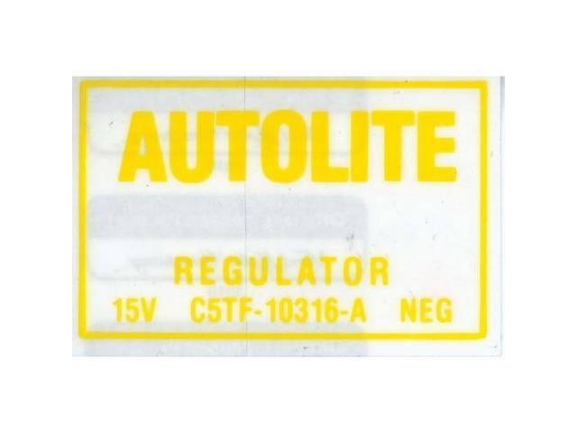 Voltage Regulator Identification Engine Compartment Decal, Autolite Regulator C5TF-10316-A