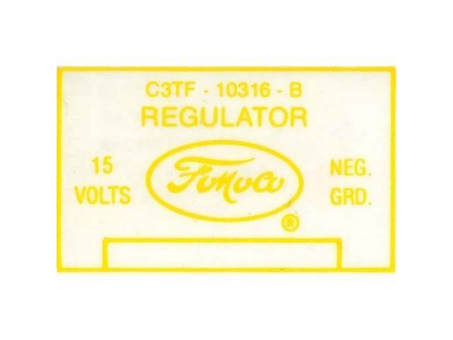 Voltage Regulator Identification Engine Compartment Decal, C3TF-10316-B Regulator FoMoCo