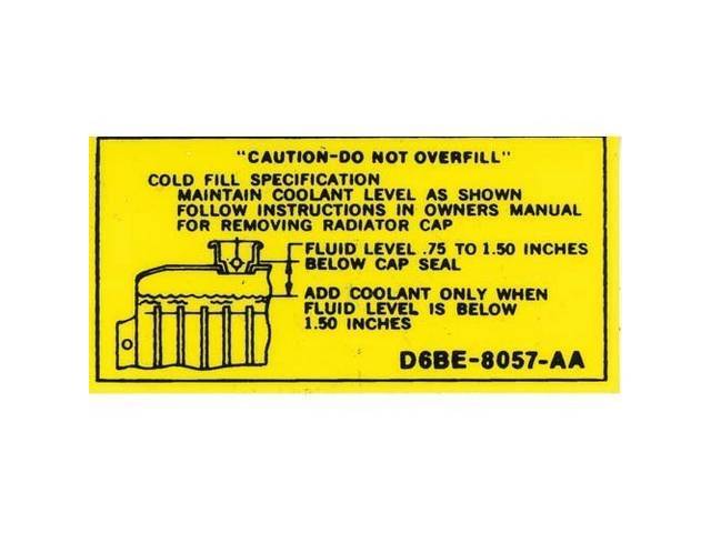 Radiator Coolant Overfill Caution Engine Compartment Decal