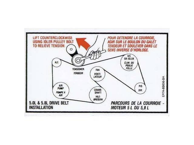 Engine Compartment Serpentine Belt Routing Engine Compartment Decal, 5.0L & 5.8L