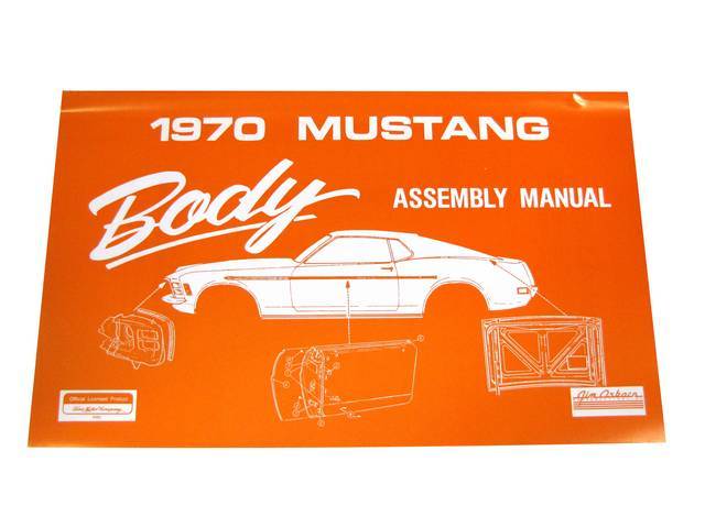 Body Assembly Manual, 70 Mustang