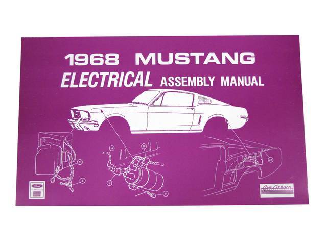 Electrical Assembly Manual, 1968 Mustang