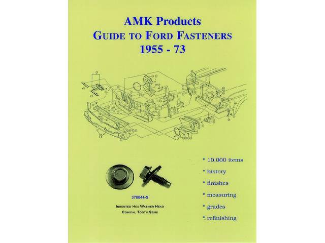 AMK Guide to Ford Fasteners, by AMK Products