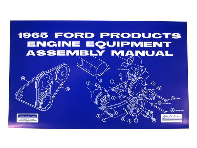 Engine Equipment Assembly Manual, 1965 Mustang and Ford Products